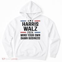 Harris Walz 2024 Mind Your Own Damn Business Hoodie thumb 0