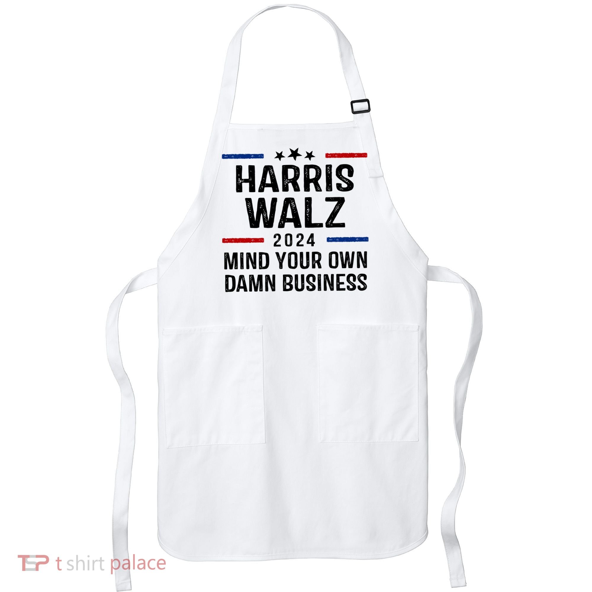 Harris Walz 2024 Mind Your Own Damn Business Apron