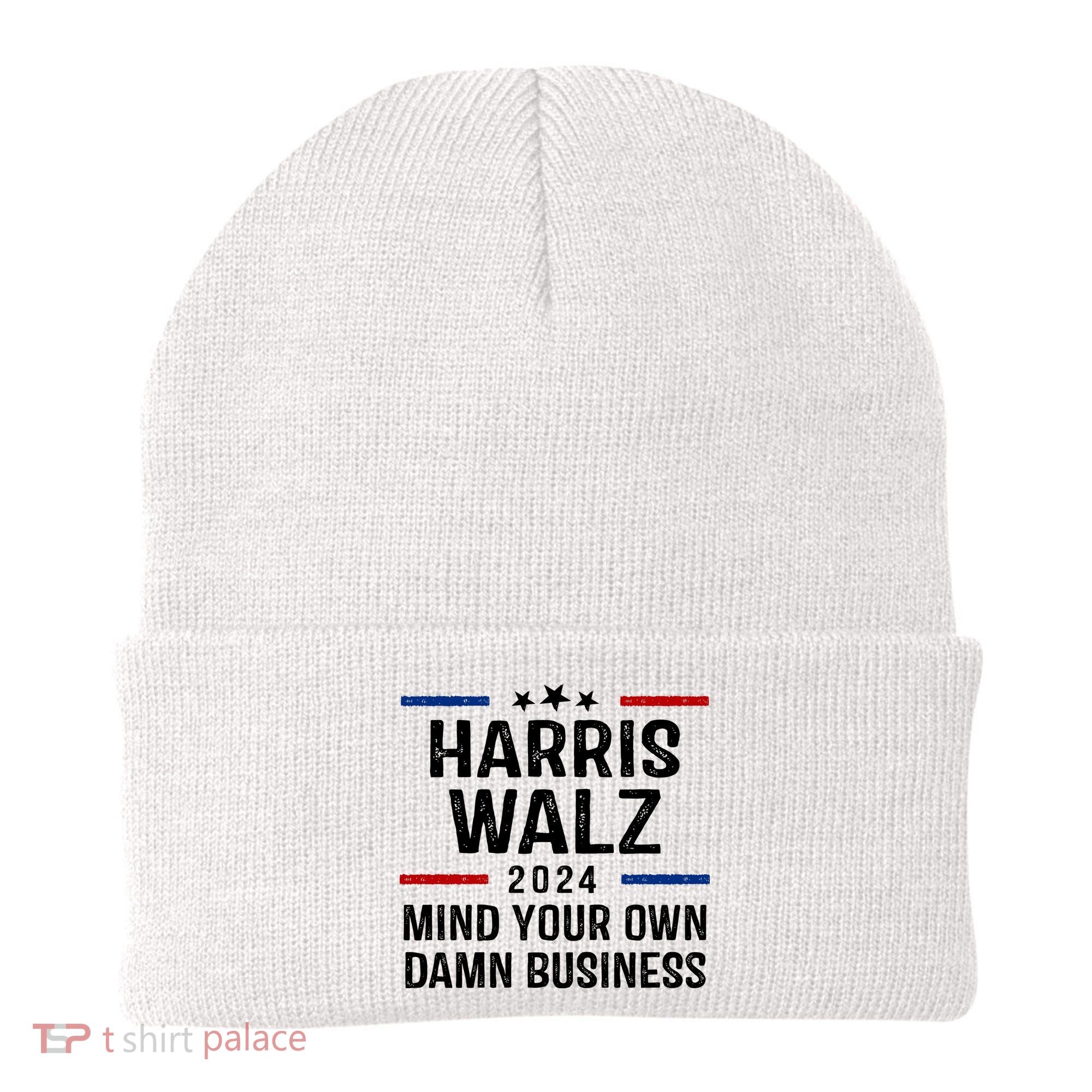 Harris Walz 2024 Mind Your Own Damn Business Beanie