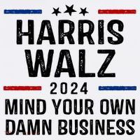 Harris Walz 2024 Mind Your Own Damn Business Women's Hoodie thumb 2