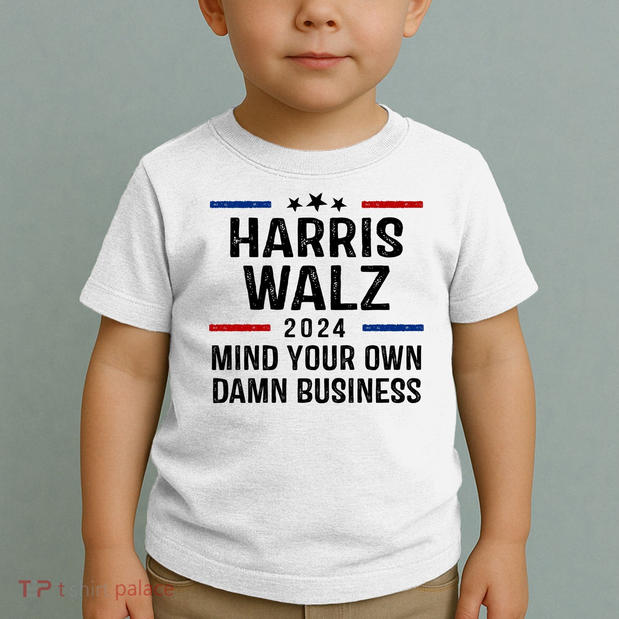 Harris Walz 2024 Mind Your Own Damn Business Toddler T-Shirt