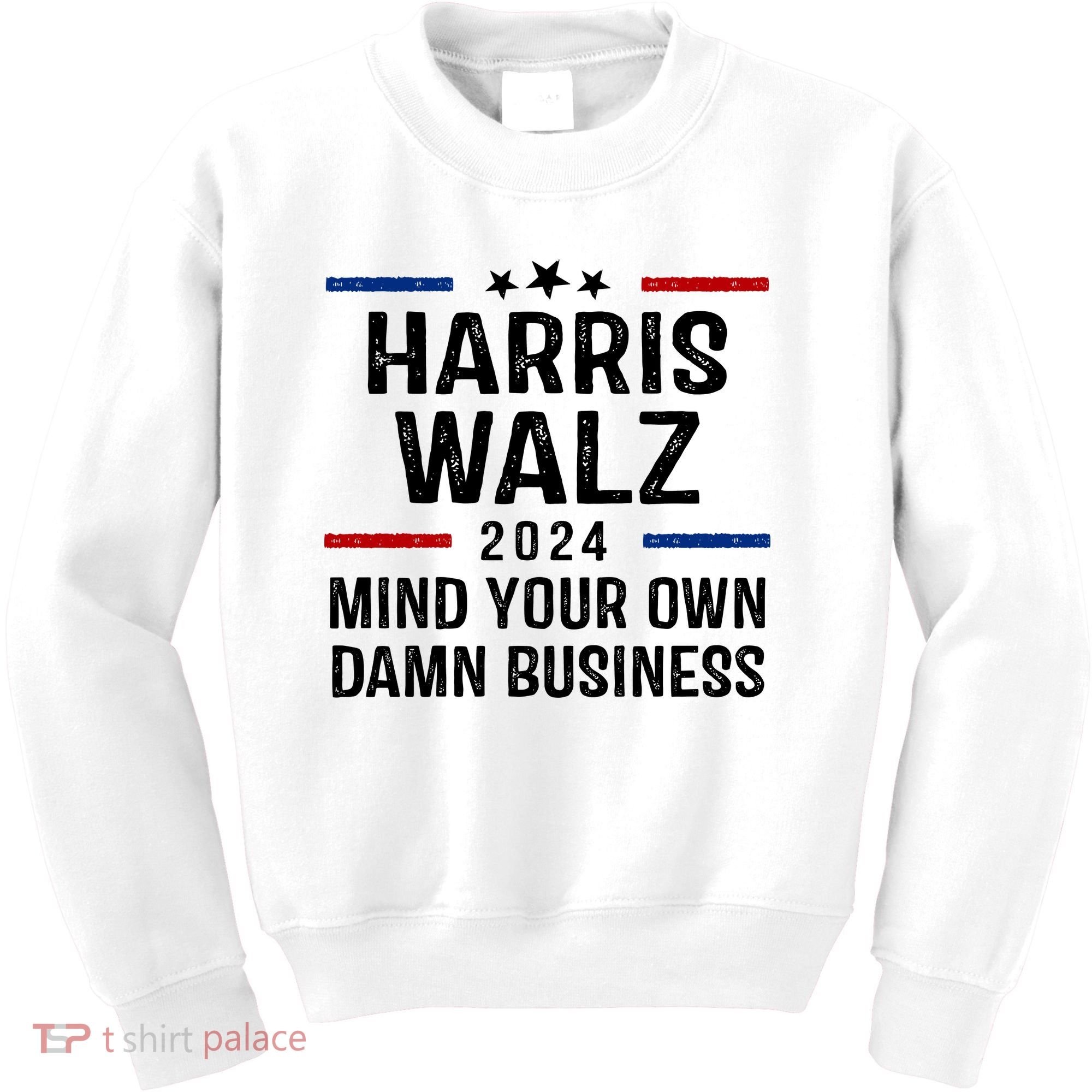 Harris Walz 2024 Mind Your Own Damn Business Kids Sweatshirt