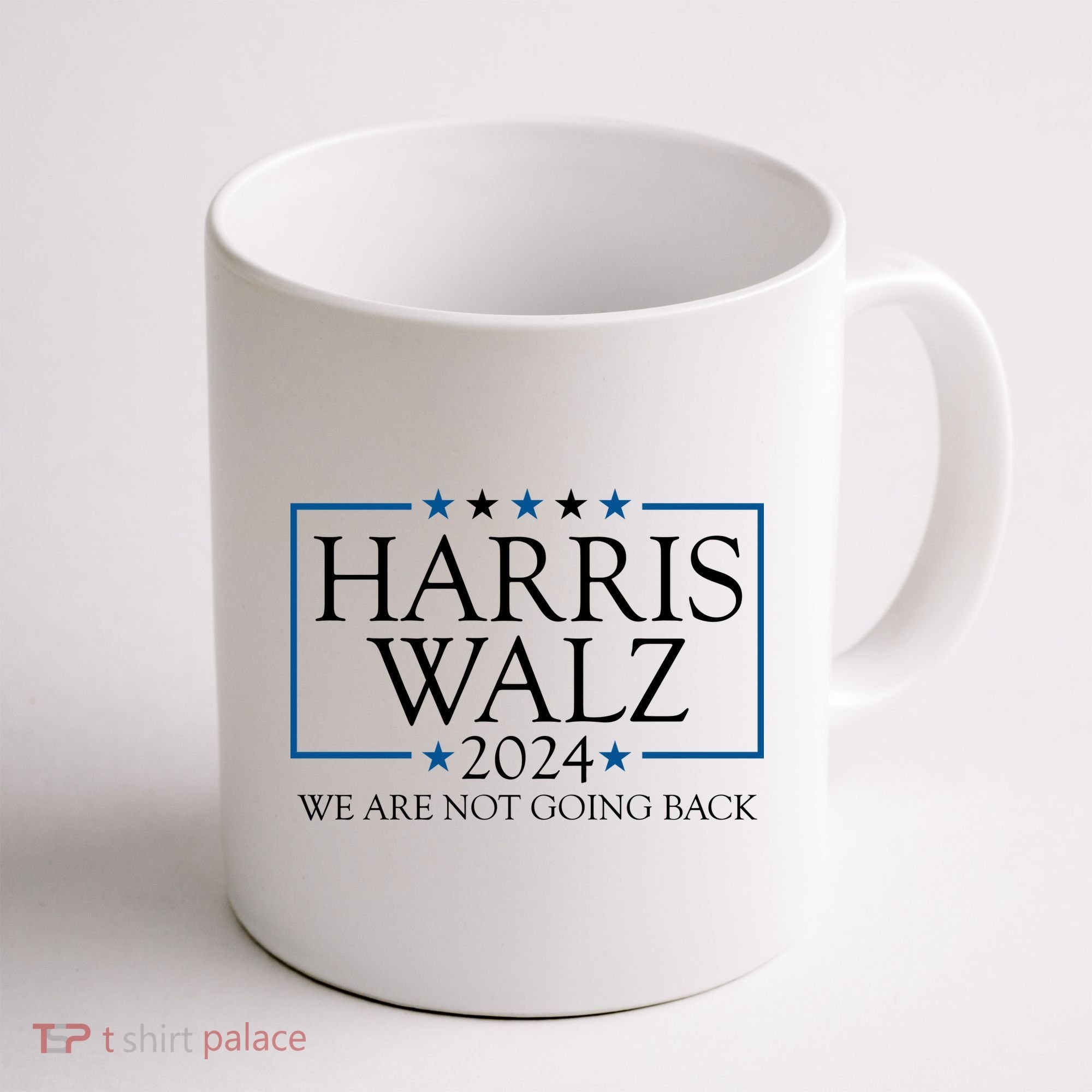 Harris Walz 2024 We Are Not Going Back Election Coffee Mug