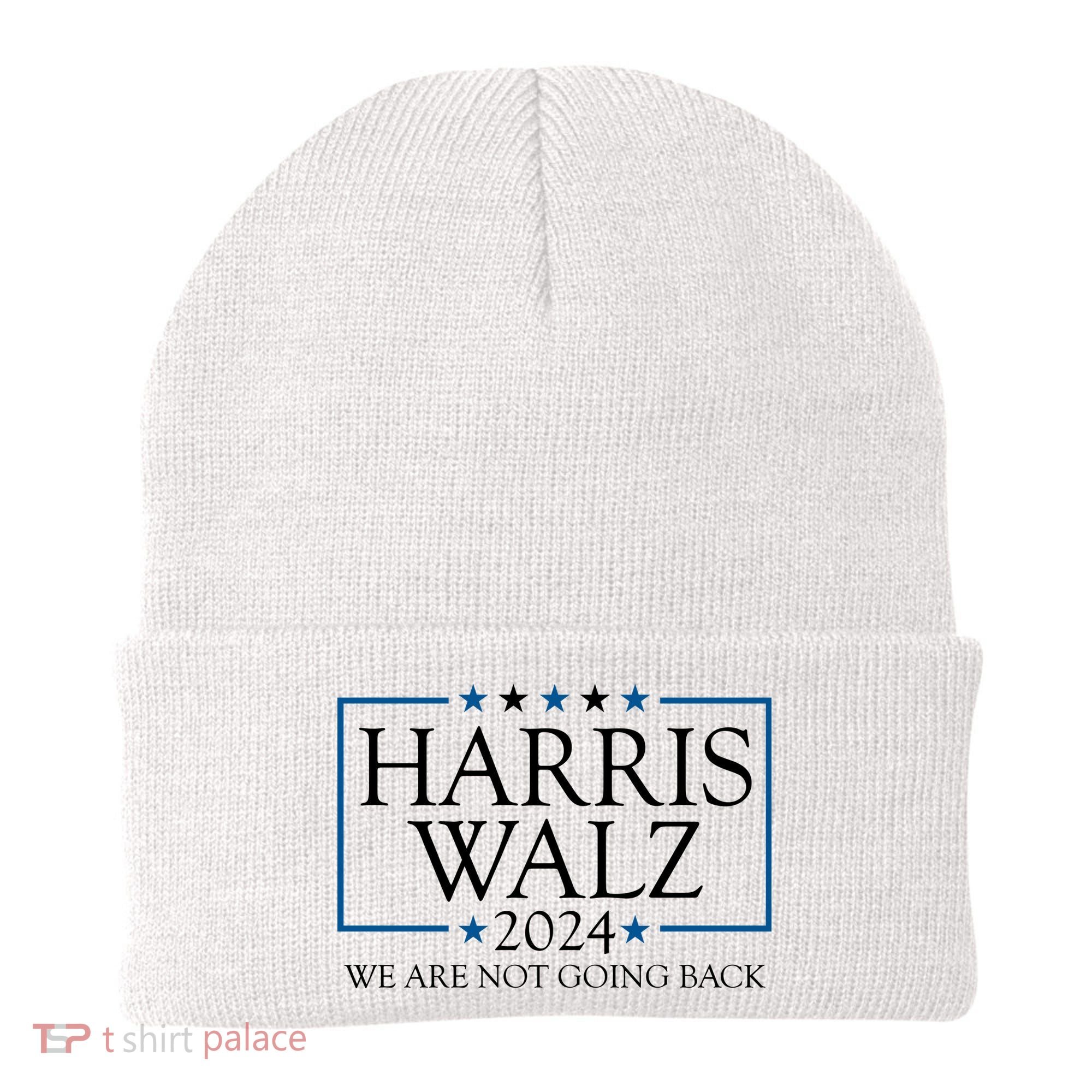 Harris Walz 2024 We Are Not Going Back Election Beanie