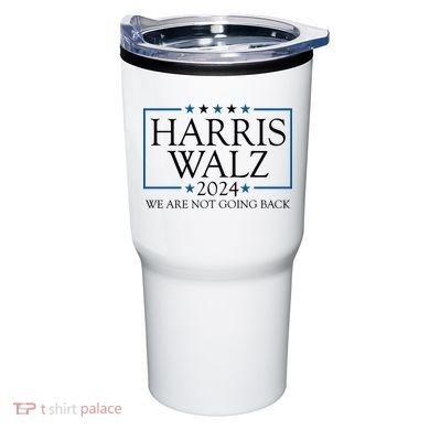 Harris Walz 2024 We Are Not Going Back Election Tumbler