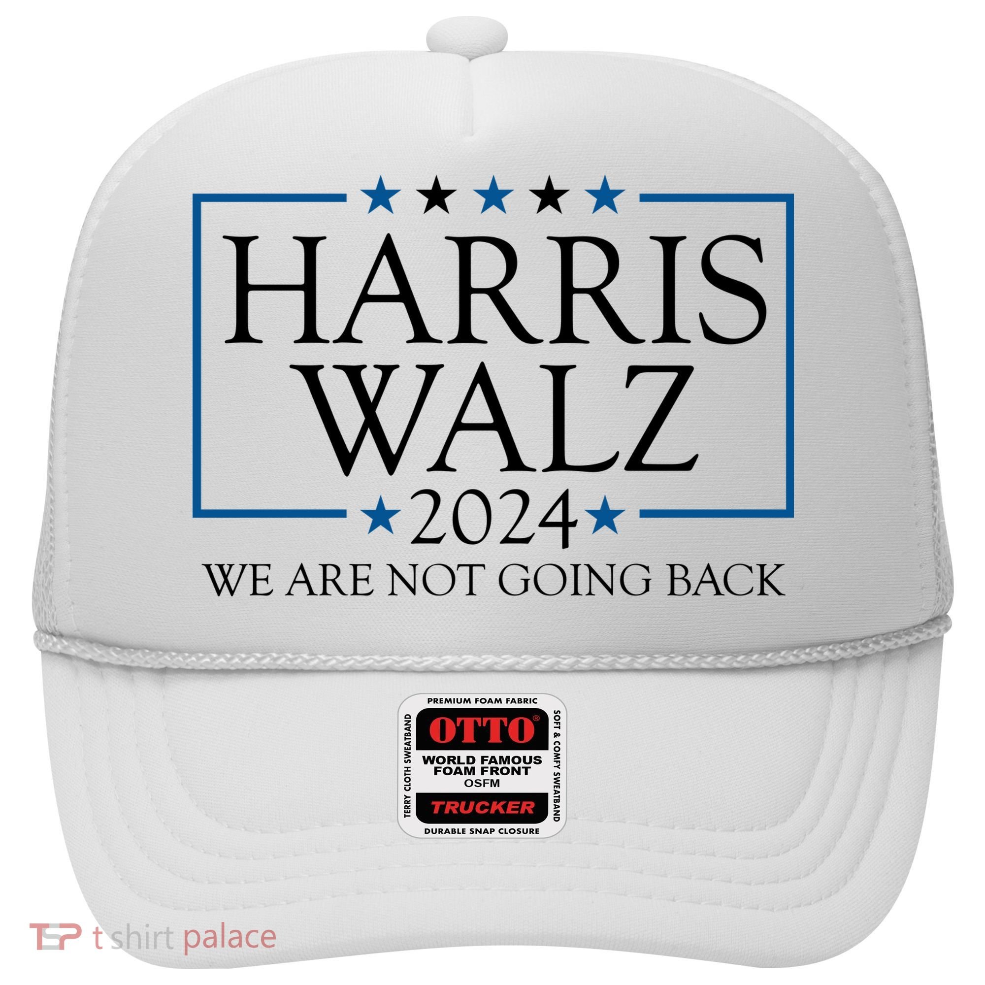 Harris Walz 2024 We Are Not Going Back Election Hat