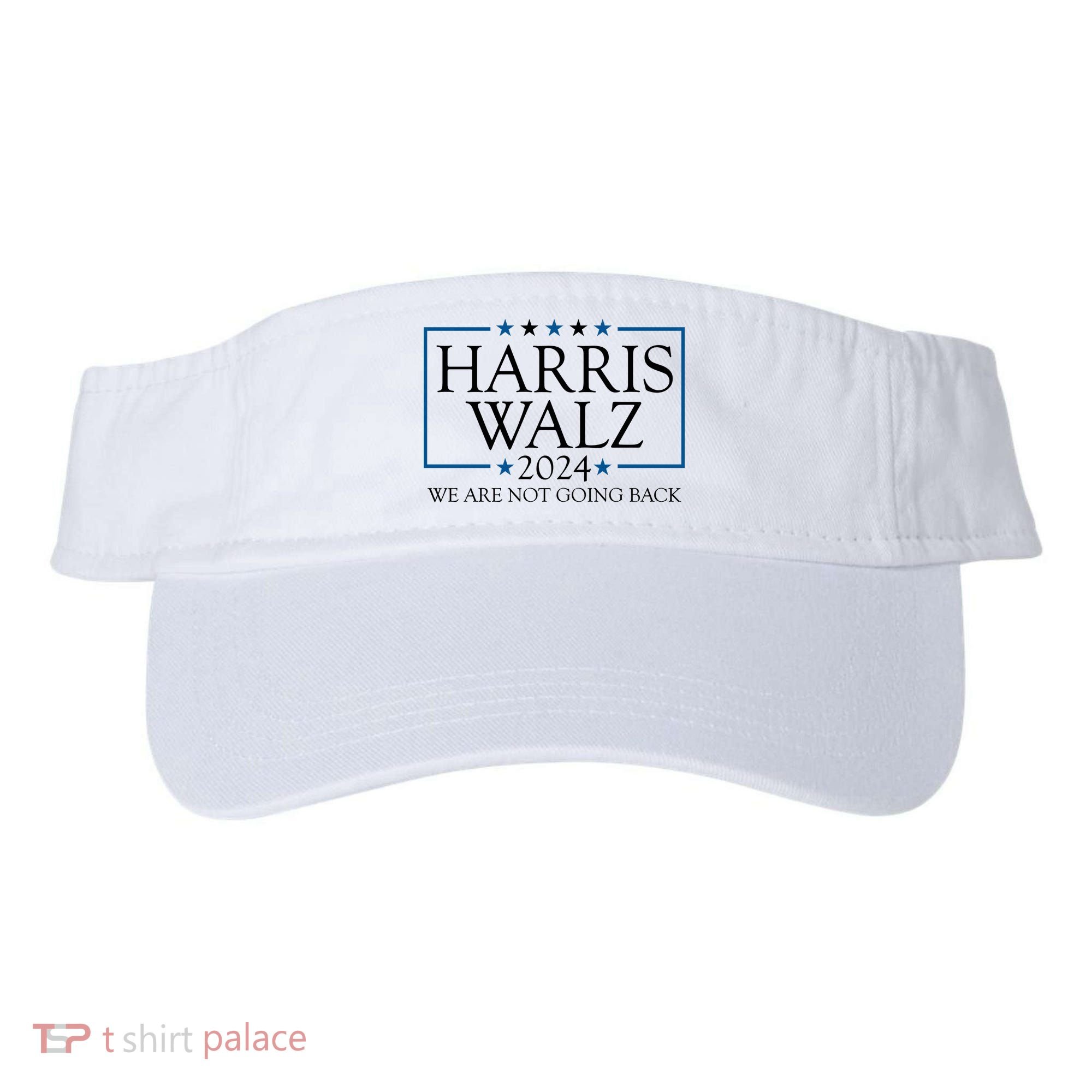 Harris Walz 2024 We Are Not Going Back Election Visor