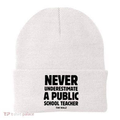 Harris Walz 2024 Never Underestimate A Public School Teacher Beanie