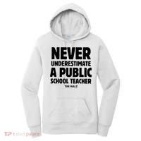Harris Walz 2024 Never Underestimate A Public School Teacher Women's Hoodie thumb 0