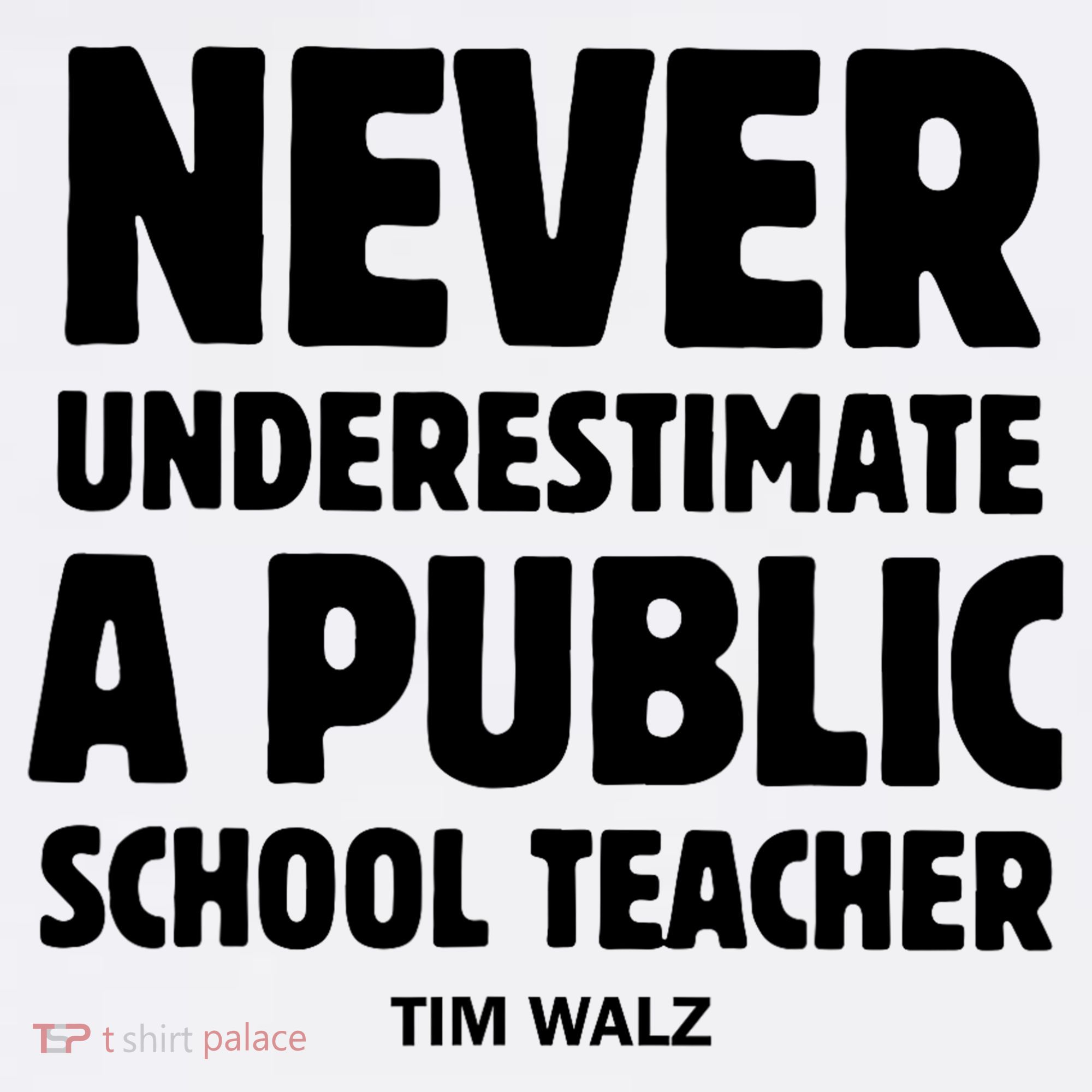 Harris Walz 2024 Never Underestimate A Public School Teacher Women's Tank Top