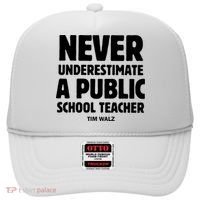 Harris Walz 2024 Never Underestimate A Public School Teacher Hat thumb 0