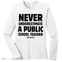 Harris Walz 2024 Never Underestimate A Public School Teacher Women's Long Sleeve Shirt thumb 0