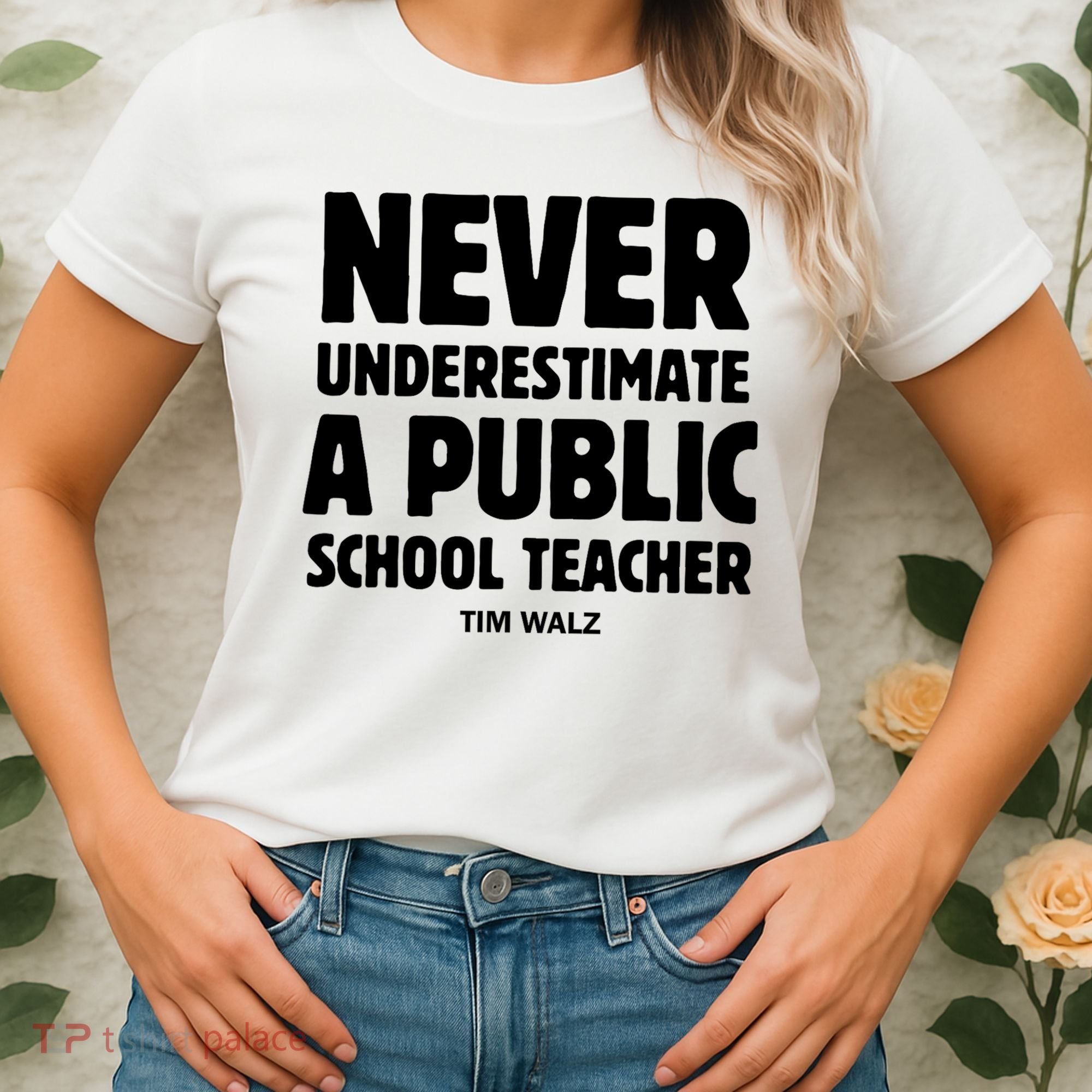 Harris Walz 2024 Never Underestimate A Public School Teacher Women's T-Shirt