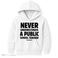 Harris Walz 2024 Never Underestimate A Public School Teacher Kids Hoodie thumb 0