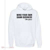 Harris Walz 2024 Mind Your Own Damn Business Comfort Colors Garment-Dyed Hooded Sweatshirt thumb 0