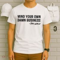 Harris Walz 2024 Mind Your Own Damn Business T-Shirt thumb 6