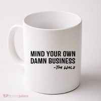 Harris Walz 2024 Mind Your Own Damn Business Coffee Mug thumb 0