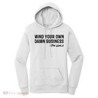 Harris Walz 2024 Mind Your Own Damn Business Women's Hoodie thumb 0