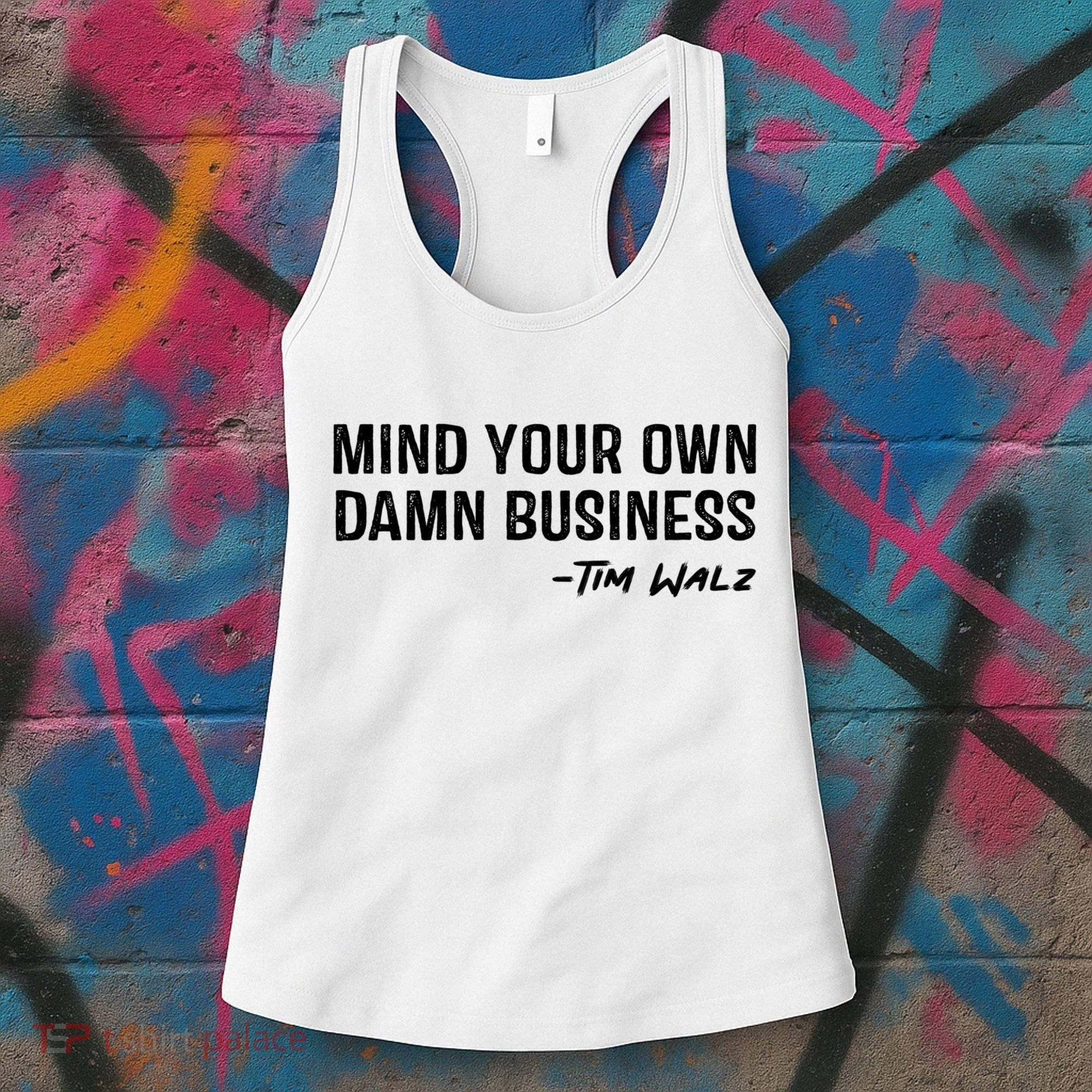 Harris Walz 2024 Mind Your Own Damn Business Women's Tank Top