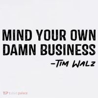 Harris Walz 2024 Mind Your Own Damn Business Toddler T-Shirt thumb 4