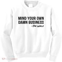 Harris Walz 2024 Mind Your Own Damn Business Kids Sweatshirt thumb 0
