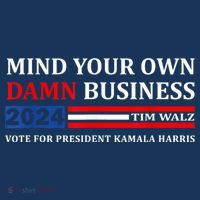 Harris Walz 2024 Mind Your Own Damn Business Baby Bodysuit thumb 2