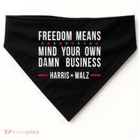 Harris Walz 2024 Mind Your Own Damn Business USA-Made Doggie Bandana thumb 0
