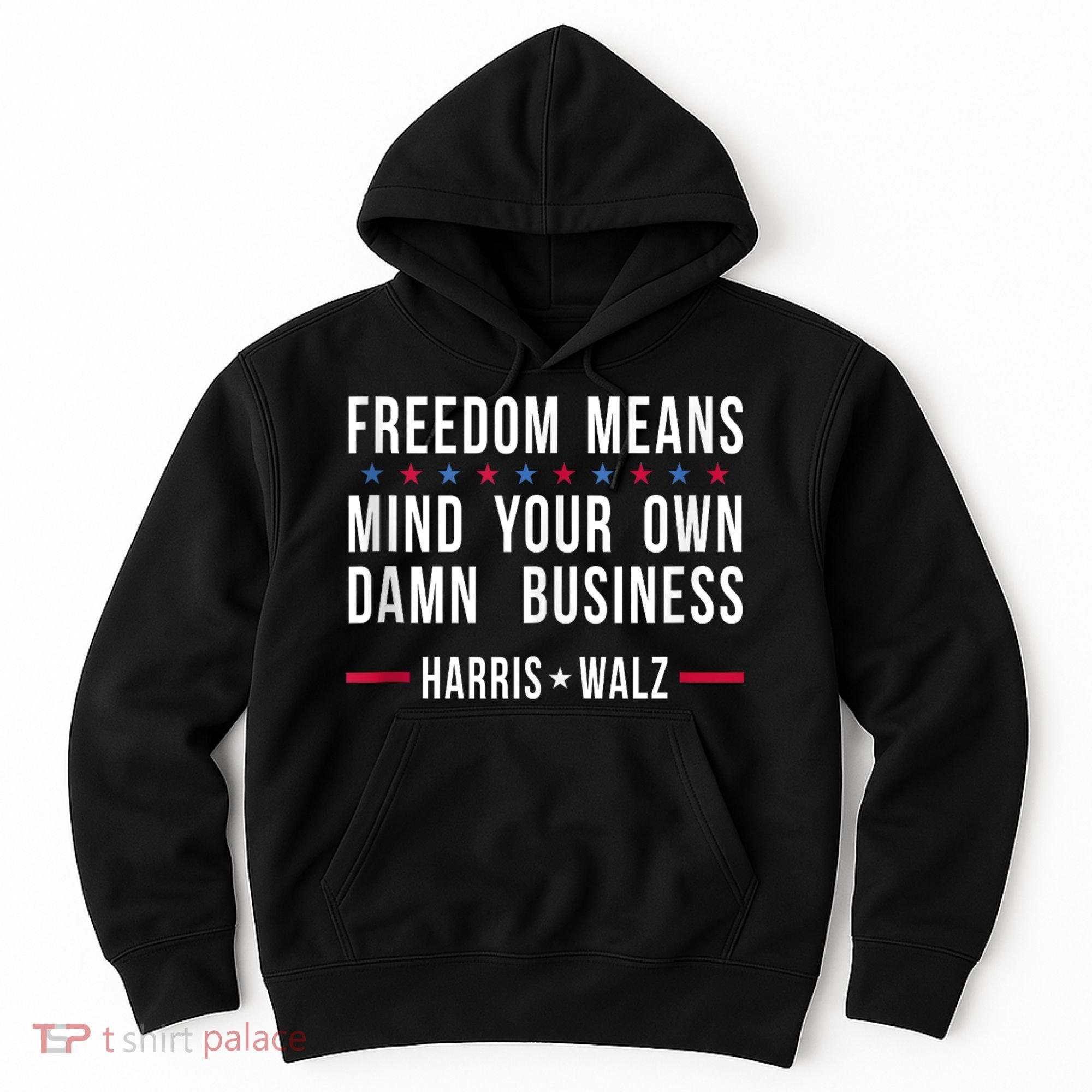 Harris Walz 2024 Mind Your Own Damn Business Hoodie