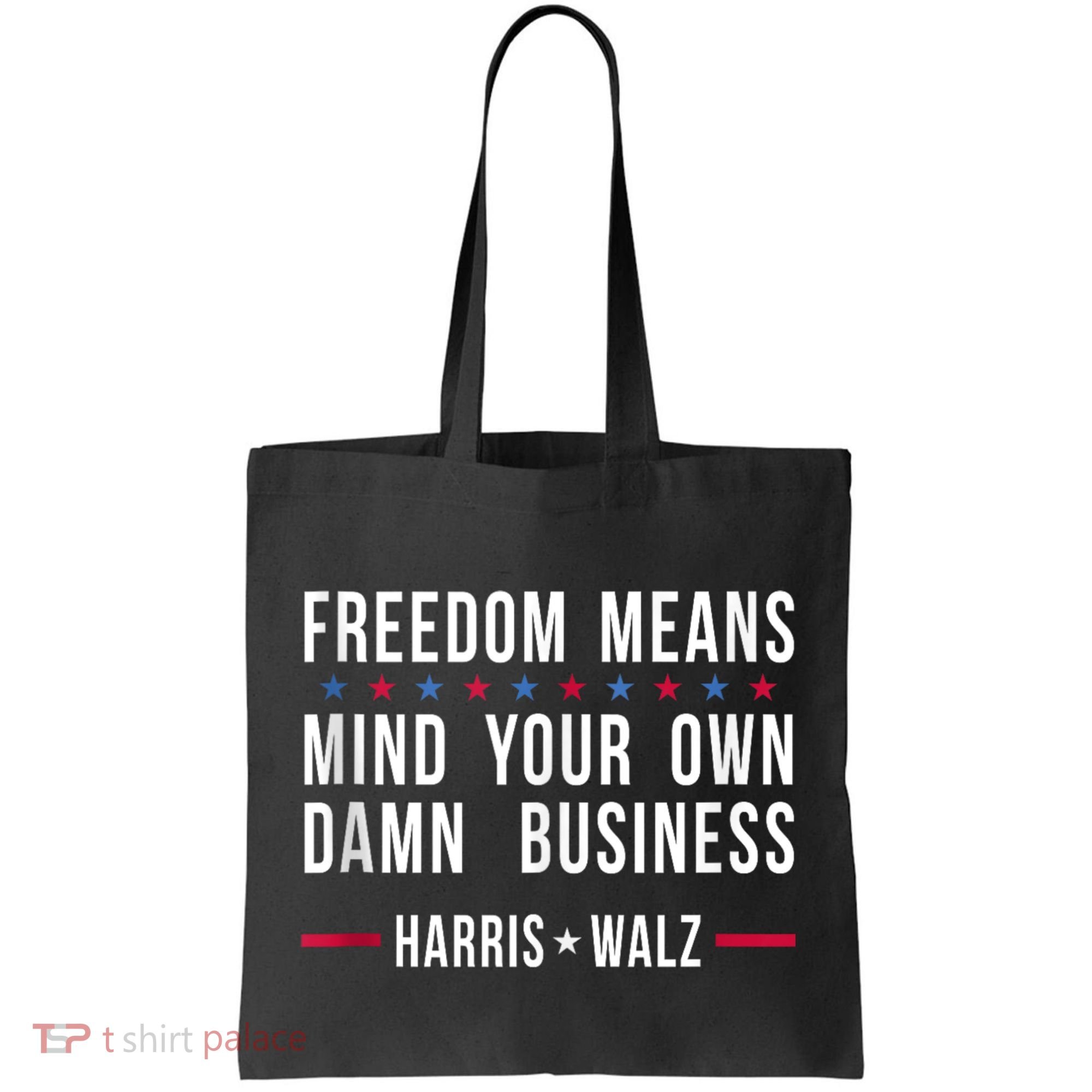 Harris Walz 2024 Mind Your Own Damn Business Tote Bag