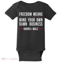Harris Walz 2024 Mind Your Own Damn Business Baby Bodysuit thumb 0