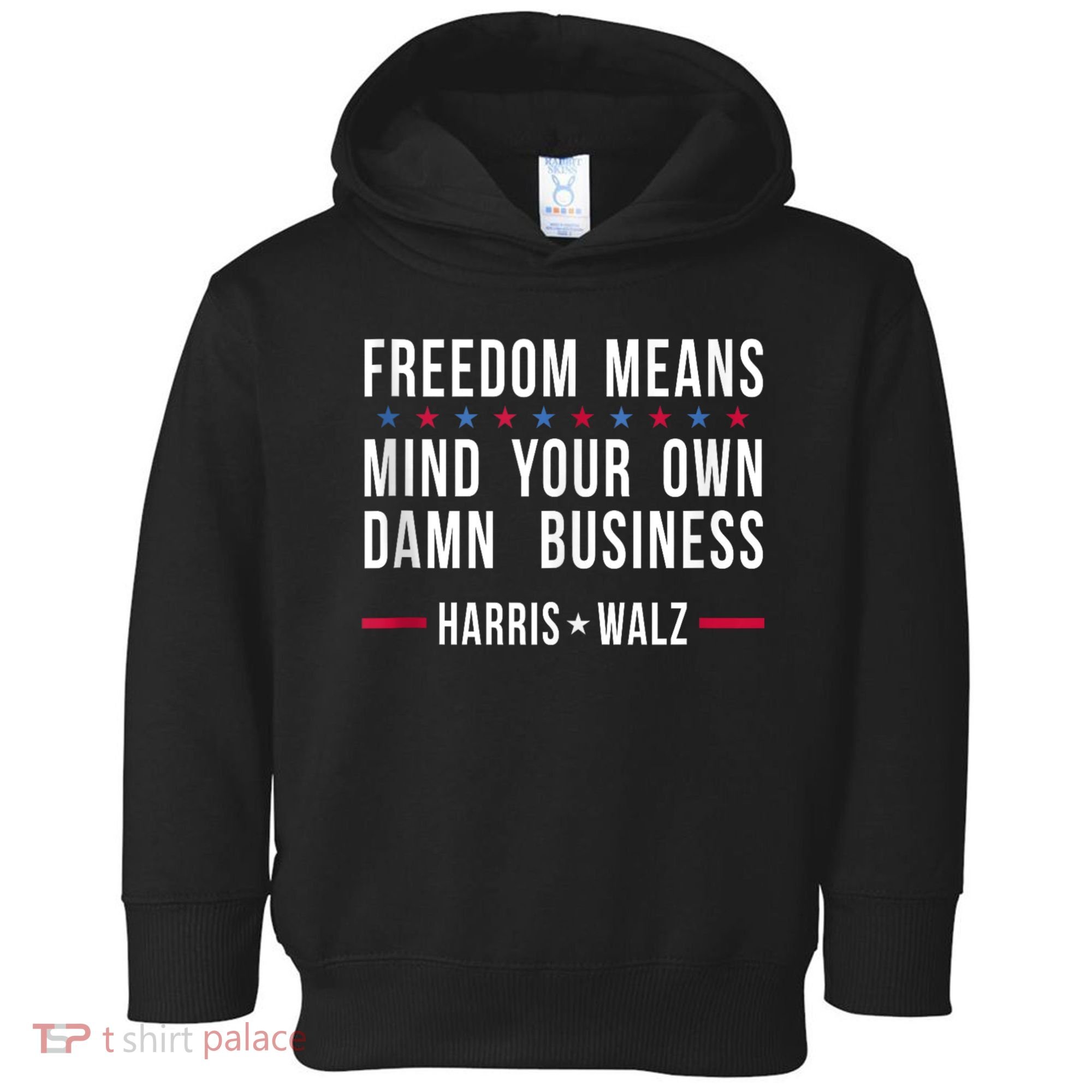 Harris Walz 2024 Mind Your Own Damn Business Toddler Hoodie