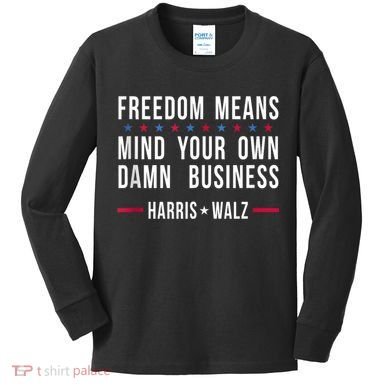 Harris Walz 2024 Mind Your Own Damn Business Kids Long Sleeve Shirt