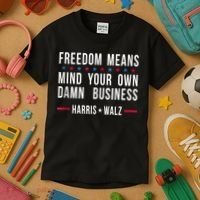 Harris Walz 2024 Mind Your Own Damn Business Kids T-Shirt thumb 3