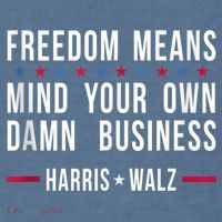 Harris Walz 2024 Mind Your Own Damn Business Garment-Dyed Sweatshirt thumb 2