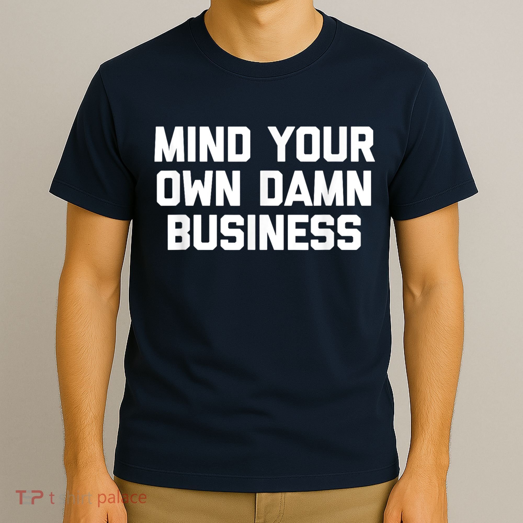Harris Walz 2024 Mind Your Own Damn Business T-Shirt