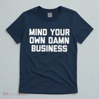 Harris Walz 2024 Mind Your Own Damn Business T-Shirt thumb 5