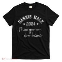 Harris Walz 2024 Mind Your Own Damn Business Us Vintage T-Shirt thumb 0