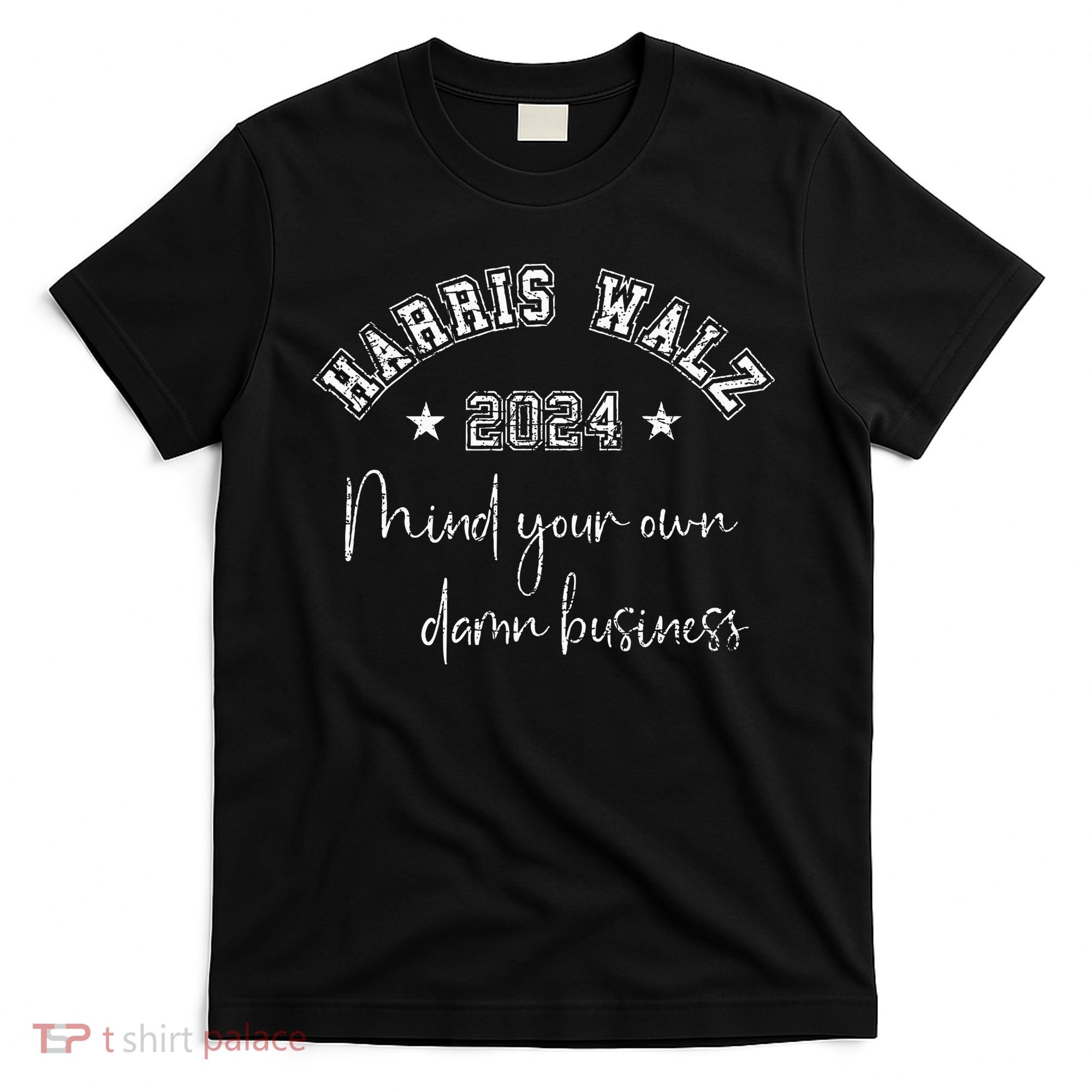 Harris Walz 2024 Mind Your Own Damn Business Us Vintage T-Shirt