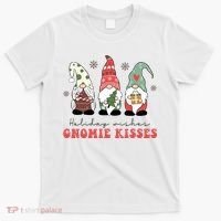 Holiday Wishes And Gnomie Kisses Xmas Christmas Gnome T-Shirt thumb 0
