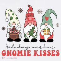 Holiday Wishes And Gnomie Kisses Xmas Christmas Gnome T-Shirt thumb 7