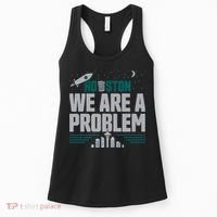 Houston We Are A Problem Baseball Seattle Sports Fan Gear Women's Tank Top thumb 0