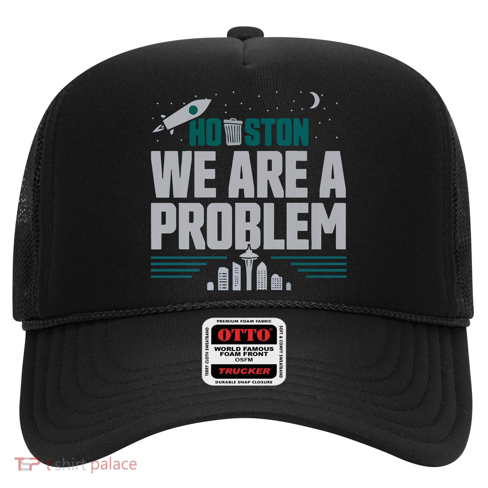 Houston We Are A Problem Baseball Seattle Sports Fan Gear Hat