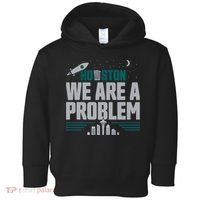 Houston We Are A Problem Baseball Seattle Sports Fan Gear Toddler Hoodie thumb 0