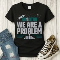 Houston We Are A Problem Baseball Seattle Sports Fan Gear Women's T-Shirt thumb 3