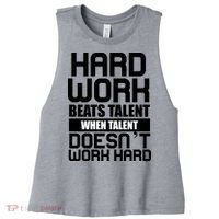 Hard Work Beats Talent When Talent Doesn't Work Hard Women's Racerback Cropped Tank thumb 0