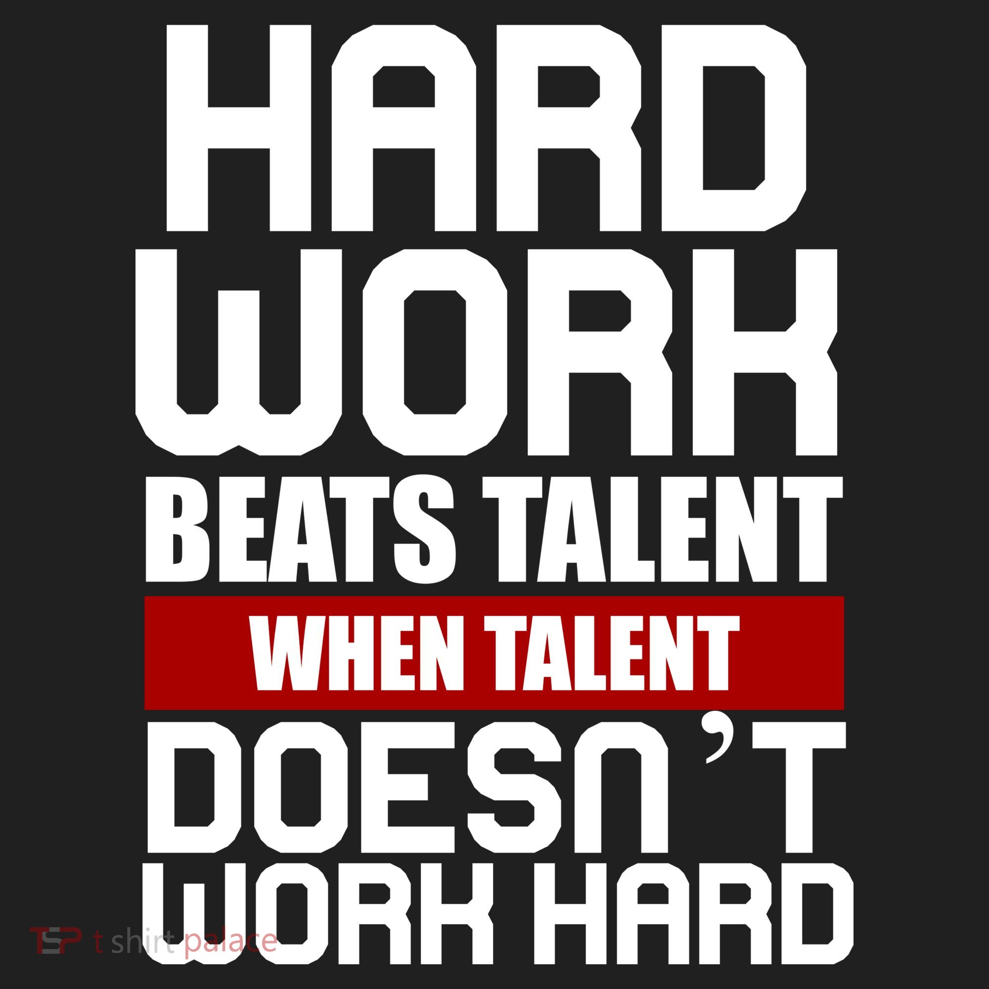Hard Work Beats Talent When Talent Doesn't Work Hard Urban Oversized Heavyweight T-Shirt