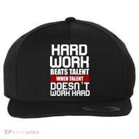 Hard Work Beats Talent When Talent Doesn't Work Hard Wool Snapback Cap thumb 0