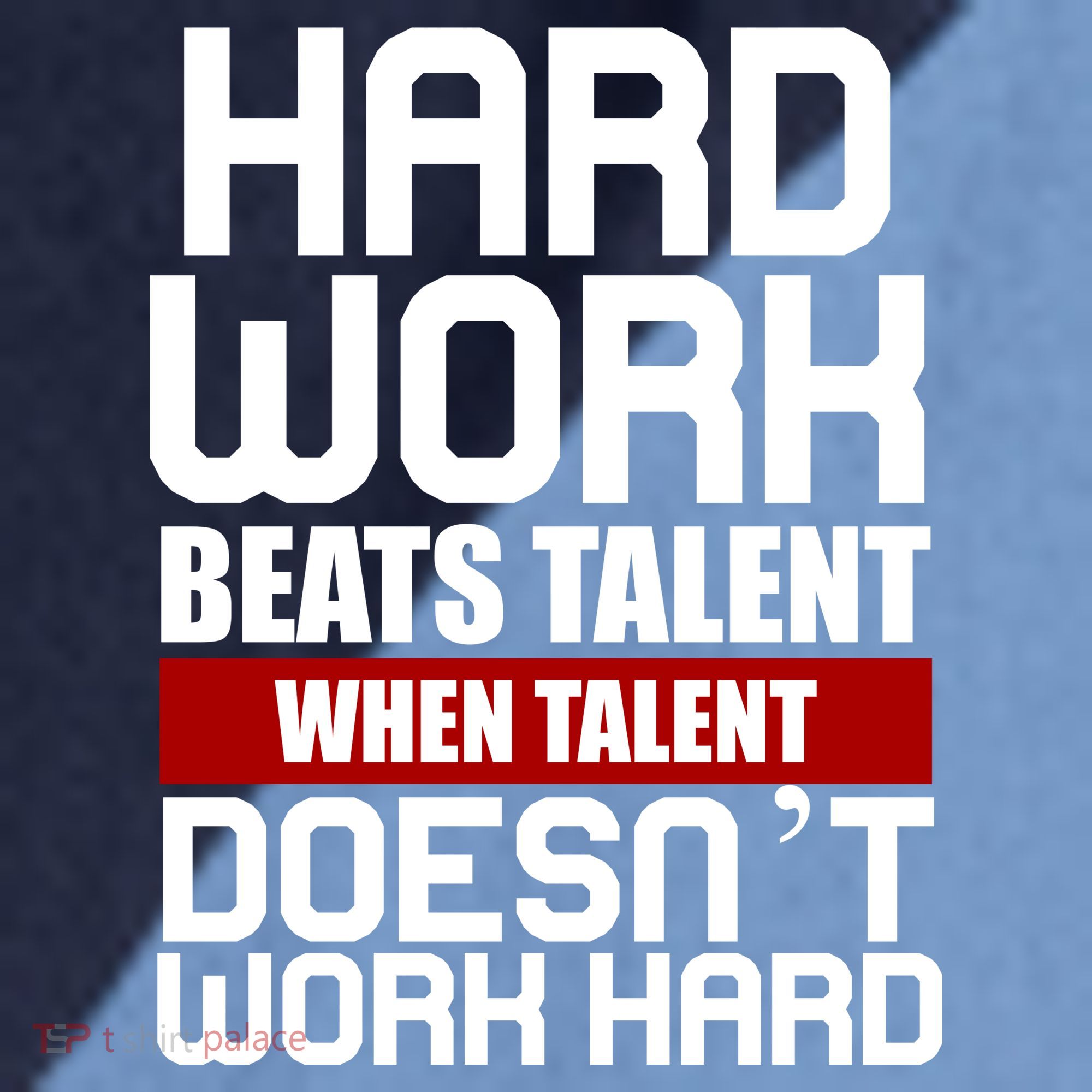Hard Work Beats Talent When Talent Doesn't Work Hard Raglan Baseball Sleeve Shirt