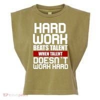 Hard Work Beats Talent When Talent Doesn't Work Hard Garment-Dyed Women's Muscle Tee thumb 0