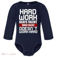Hard Work Beats Talent When Talent Doesn't Work Hard Baby Long Sleeve Bodysuit thumb 0